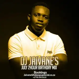 Dj Jaivane - July Birthday Month 2019 2Hour Live Mix